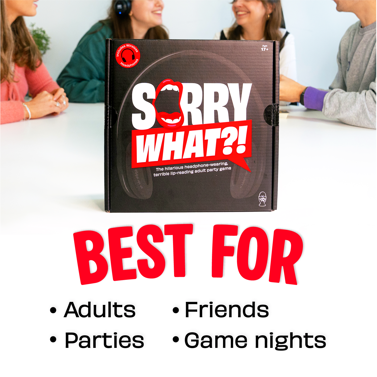Sorry What?! box, best for adults, friends, parties and game nights